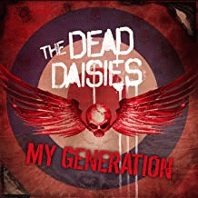 The Dead Daisies : My Generation